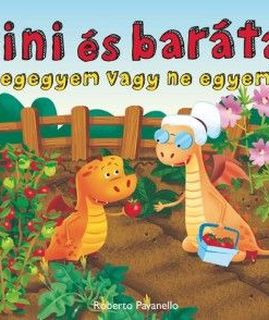 Dini és barátai 3: Megegyem vagy ne egyem?
