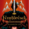 Disney - Fénytörések - Sorsfordító történetek
