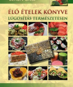Élő ételek könyve - Lúgosítás természetesen