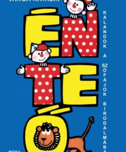 Én, Te, Ő - Kalandok a szófajok birodalmában