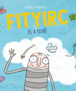 Fityirc és a felhő