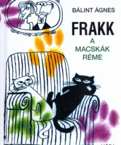 Frakk a macskák réme