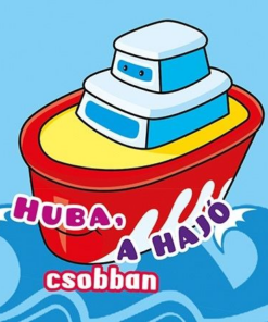 Fürdőkönyvek - Huba, a hajó csobban