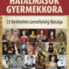 Hatalmasok gyermekkora