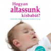 Hogyan altassunk kisbabát?