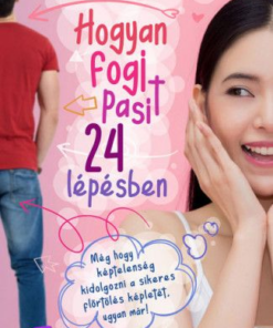 Hogyan fogj pasit 24 lépésben