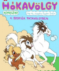 Hókavölgy 1. - Szofiék Patavölgyben