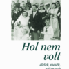 Hol nem volt