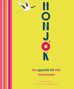 HONJOK - Az egyedül élt élet művészete