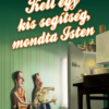 Kell egy kis segítség, mondta Isten