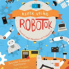 Kerek világ-Robotok