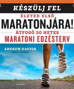 Készülj fel életed első maratonjára!