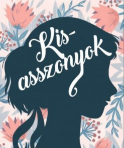 Kisasszonyok