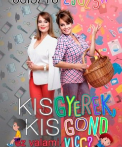 Kisgyerek kis gond – ez valami vicc?