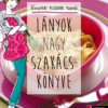 Lányok nagy szakácskönyve