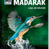 Madarak - Légi akrobaták