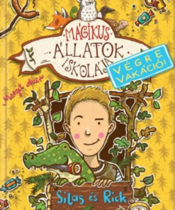 Mágikus állatok iskolája - Végre vakáció - Silas és Rick