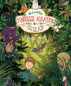 Mágikus állatok iskolája 11. - Vad erdőben