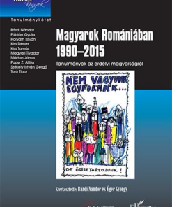 Magyarok Romániában 1990–2015 – Tanulmányok az erdélyi magyarságról