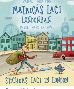 Matricás Laci Londonban - Stickers Laci in London