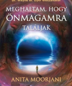 Meghaltam, hogy önmagamra találjak