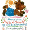 Mese Vackorról, egy pisze kölyökmackóról