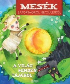 Mesék bátorságról becsületről