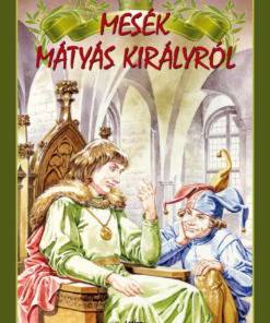 Mesék Mátyás királyról