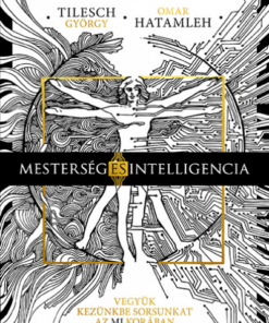 Mesterség és intelligencia - Vegyük kezünkbe sorsunkat az MI korában