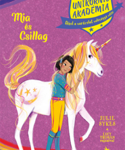 Mia és Csillag - Unikornis Akadémia