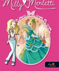 Milly Merletti 1. - Divatálmok - Farmeros hercegnő
