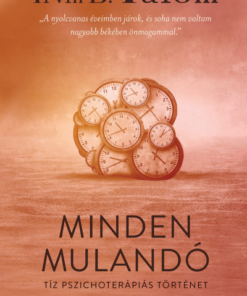 Minden mulandó - Tíz pszichoterápiás történet