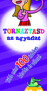 Tornáztasd az agyadat! - 10-11 éveseknek