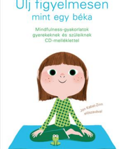 Ülj figyelmesen, mint egy béka