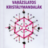 Varázslatos kristálymandalák