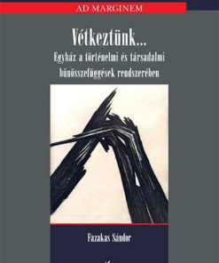 Vétkeztünk...