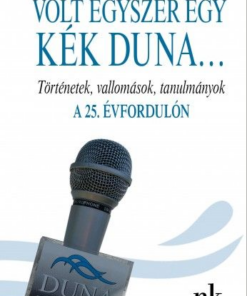 Volt egyszer egy kék Duna...