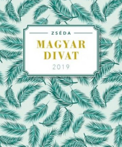 Zséda 2019 - Magyar divat