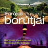 Európa legszebb borútjai
