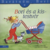 Bori és a kistestvér - Barátnőm, Bori 3