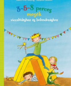 3-5-8 perces mesék viccelődéshez és bolondozáshoz