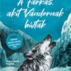 A farkas, akit Vándornak hívtak