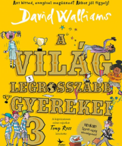A világ legrosszabb gyerekei 3.