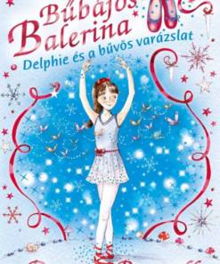 Bűbájos balerina 2. - Delphie és a bűvös varázslat