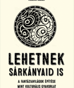 Alternative view of Lehetnek sárkányaid is