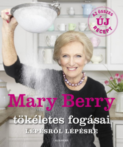 Mary Berry tökéletes fogásai lépésről lépésre - Image 2