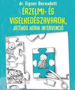 Alternative view of Játékterápia 2. - Érzelmi- és viselkedészavarok, játékos korai intervenció