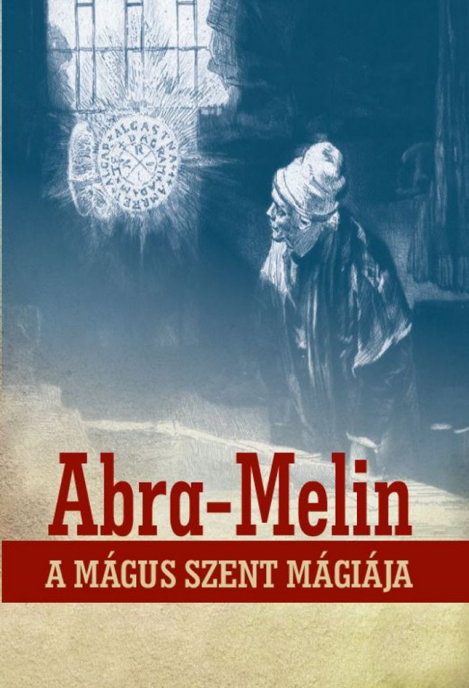 Abra-Melin a mágus szent mágiája - Image 2