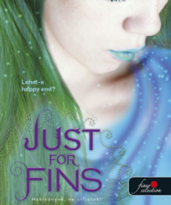 Alternative view of Just for Fins - Hableányok, ne sírjatok! (Hableányok kíméljenek 3.)