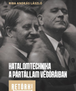 Hatalomtechnika a pártállam végóráiban - Image 2